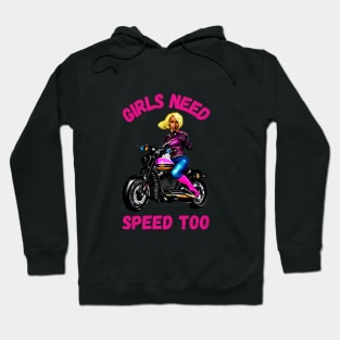 Girls Need Speed Too Design Hoodie